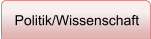 Politik/Wissenschaft
