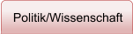 Politik/Wissenschaft