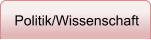 Politik/Wissenschaft