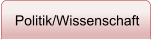 Politik/Wissenschaft